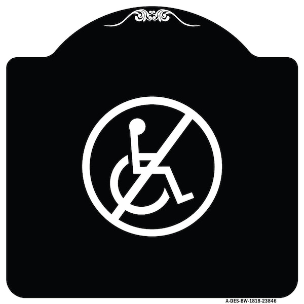 Signmission No Handicap Symbol Heavy-Gauge Aluminum Architectural Sign, 18" x 18", BW-1818-23846 A-DES-BW-1818-23846 - main
